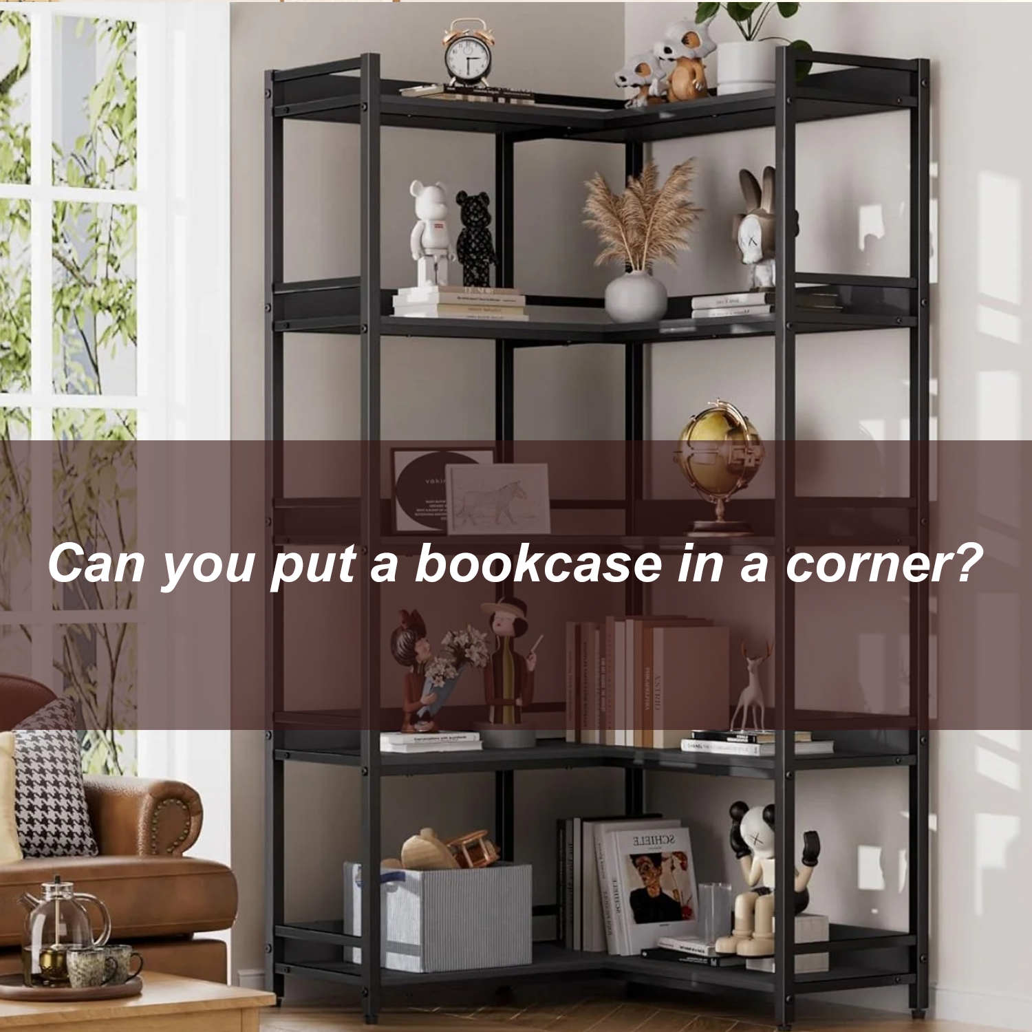 Can you put a bookcase in a corner?