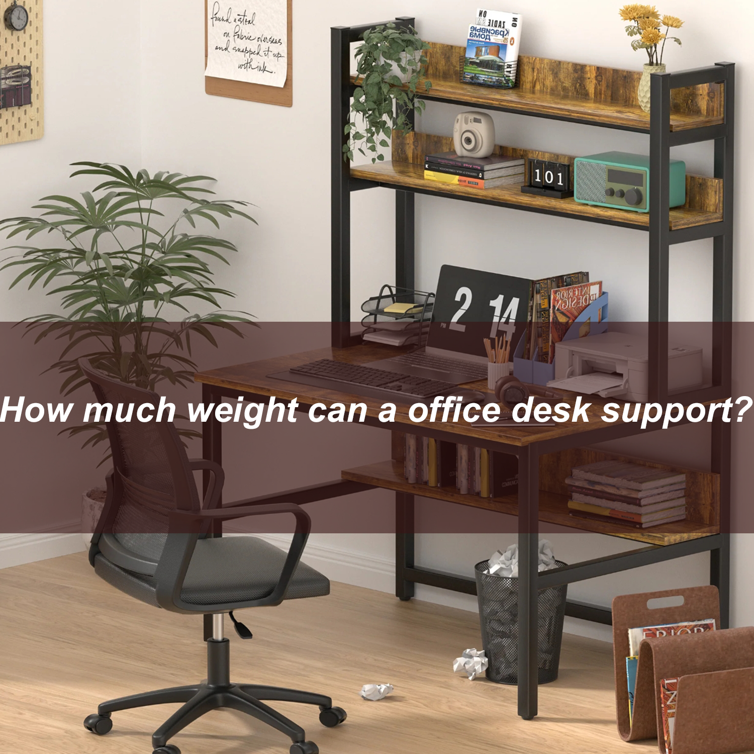 How much weight can a office desk support?