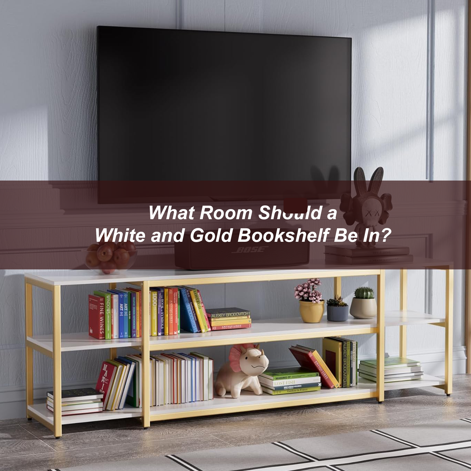 What Room Should a White and Gold Bookshelf Be In?